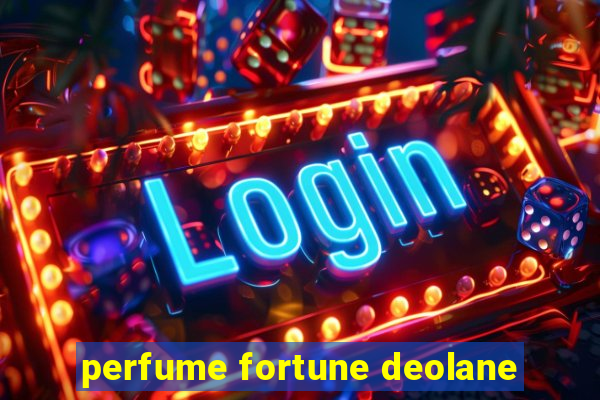 perfume fortune deolane